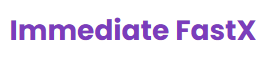 Immediate FastX