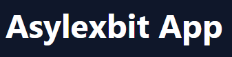 Asylexbit App