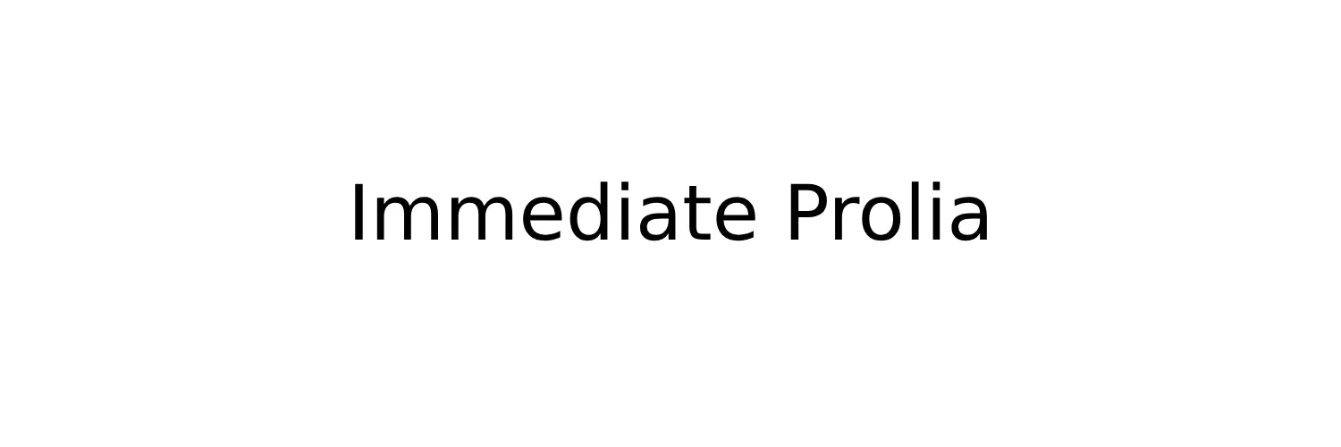 Immediate Prolia